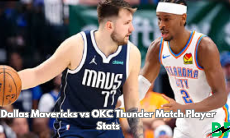 Dallas Mavericks vs OKC Thunder Match Player Stats