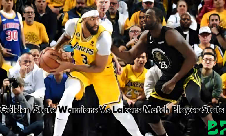 Golden State Warriors Vs Lakers Match Player Stats