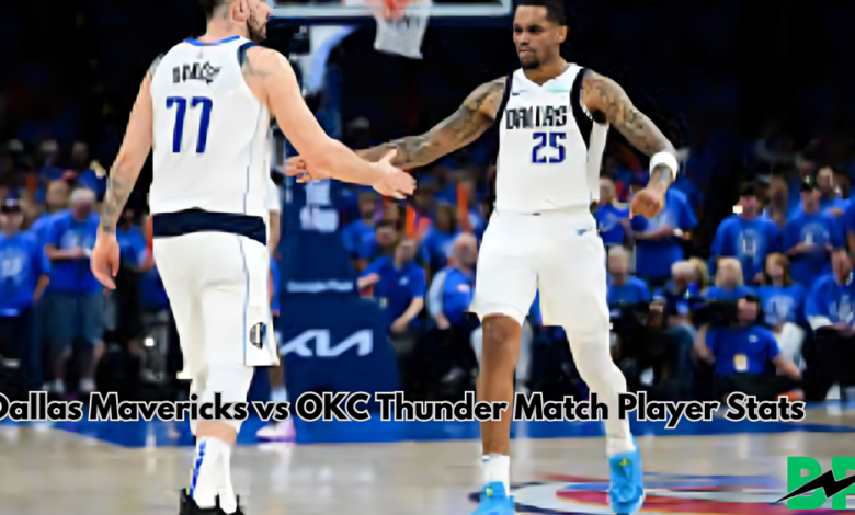 Dallas Mavericks vs OKC Thunder Match Player Stats