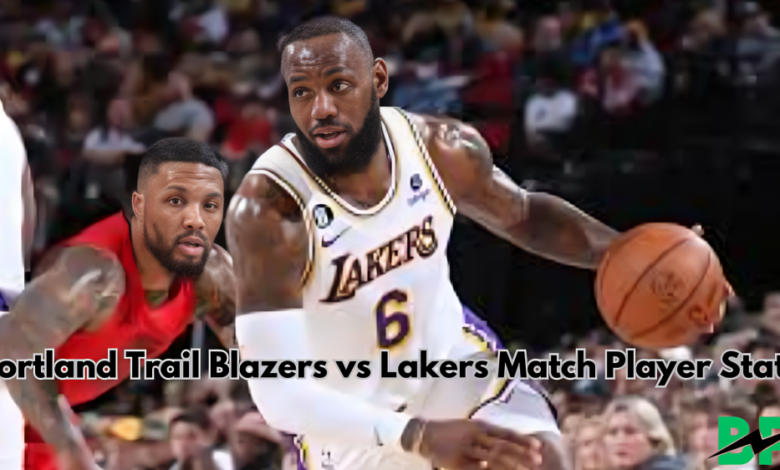 Portland Trail Blazers vs Lakers Match Player Stats