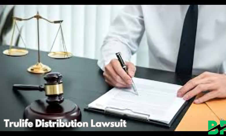 Trulife Distribution Lawsuit